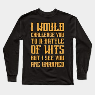 Battle of Wits: Cute Family Gift Idea For Mom, Dad and siblings Long Sleeve T-Shirt